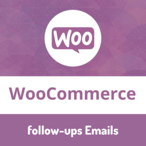 Woocomerce follow-ups Emails